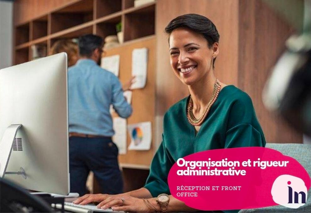 Organisation et rigueur administrative